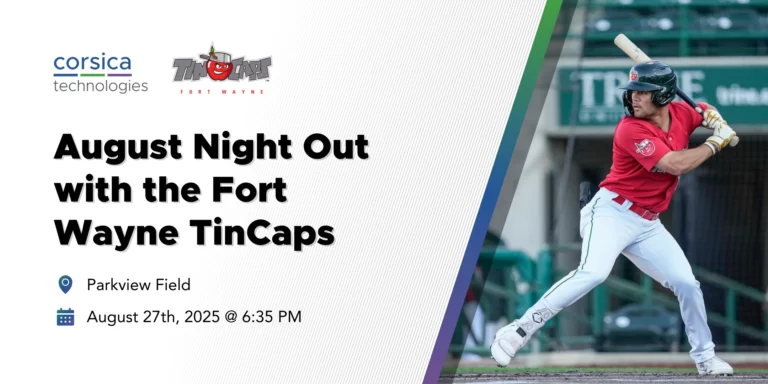August Night Out with the Fort Wayne TinCaps Header- Corsica Technologies