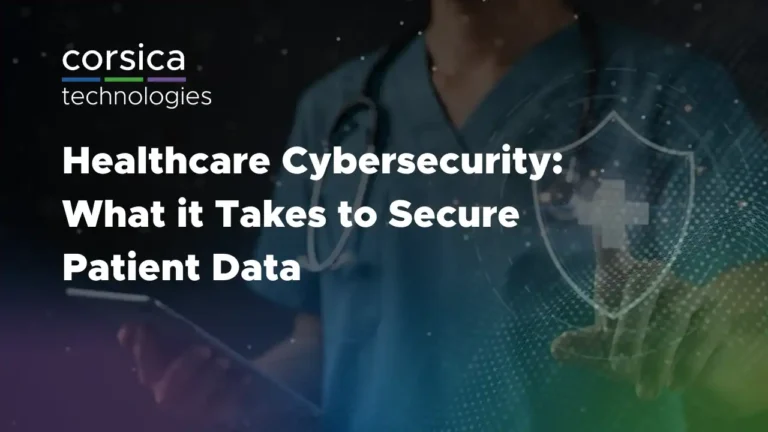 Healthcare Cybersecurity What it Takes to Secure Patient Data