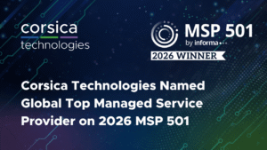 Corsica Technologies Named Global Top Managed Service Provider on 2026 MSP 501